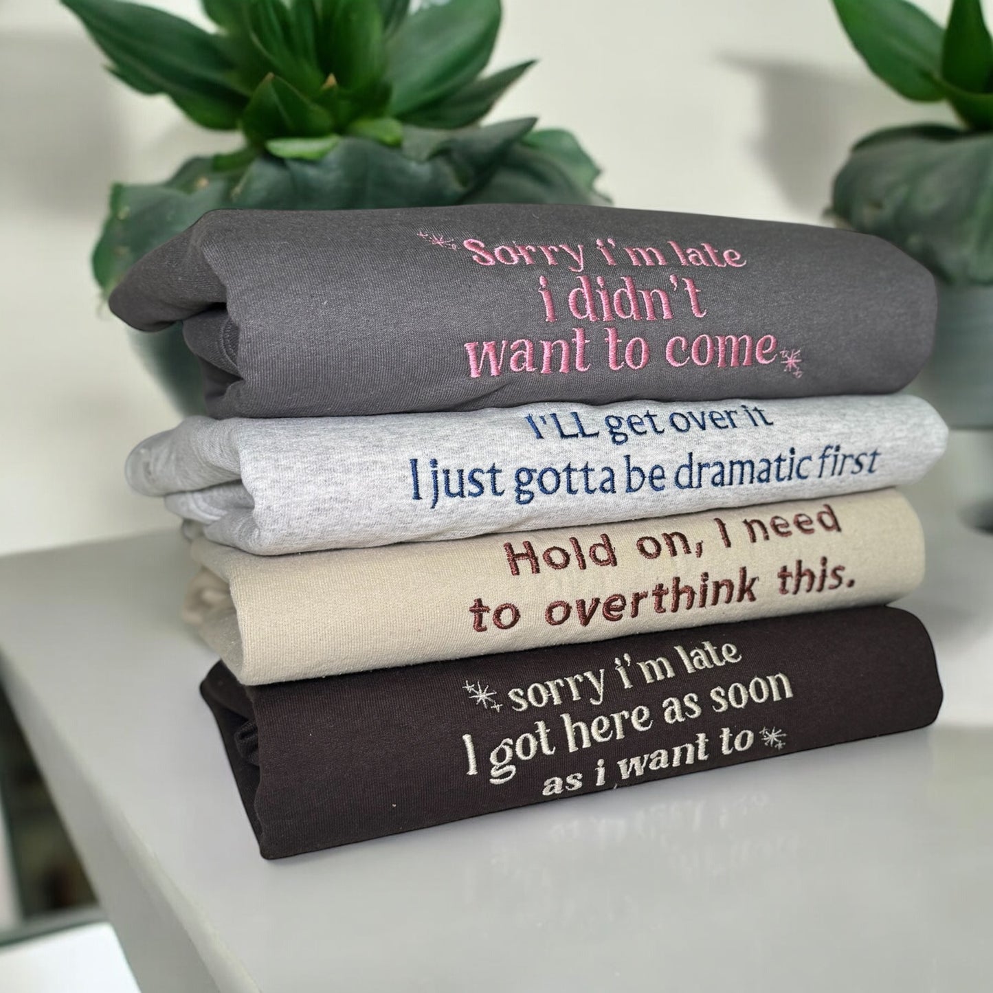 I'll get over it I just gotta be dramatic first sweatshirt