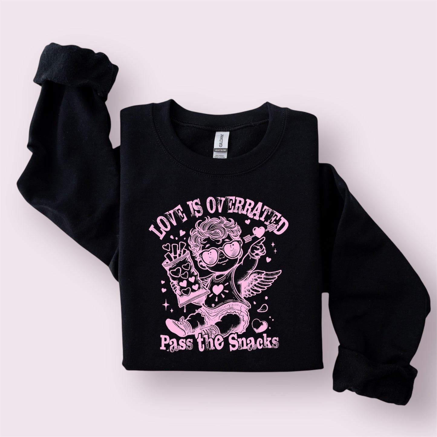 Love is overrated Pass the snacks Printed Sweatshirt
