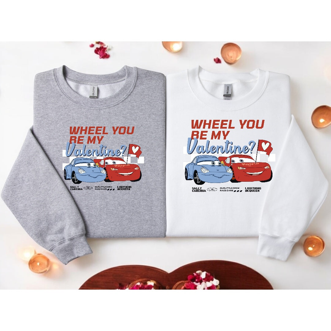 Wheel you be my valentine Cars Sweatshirt
