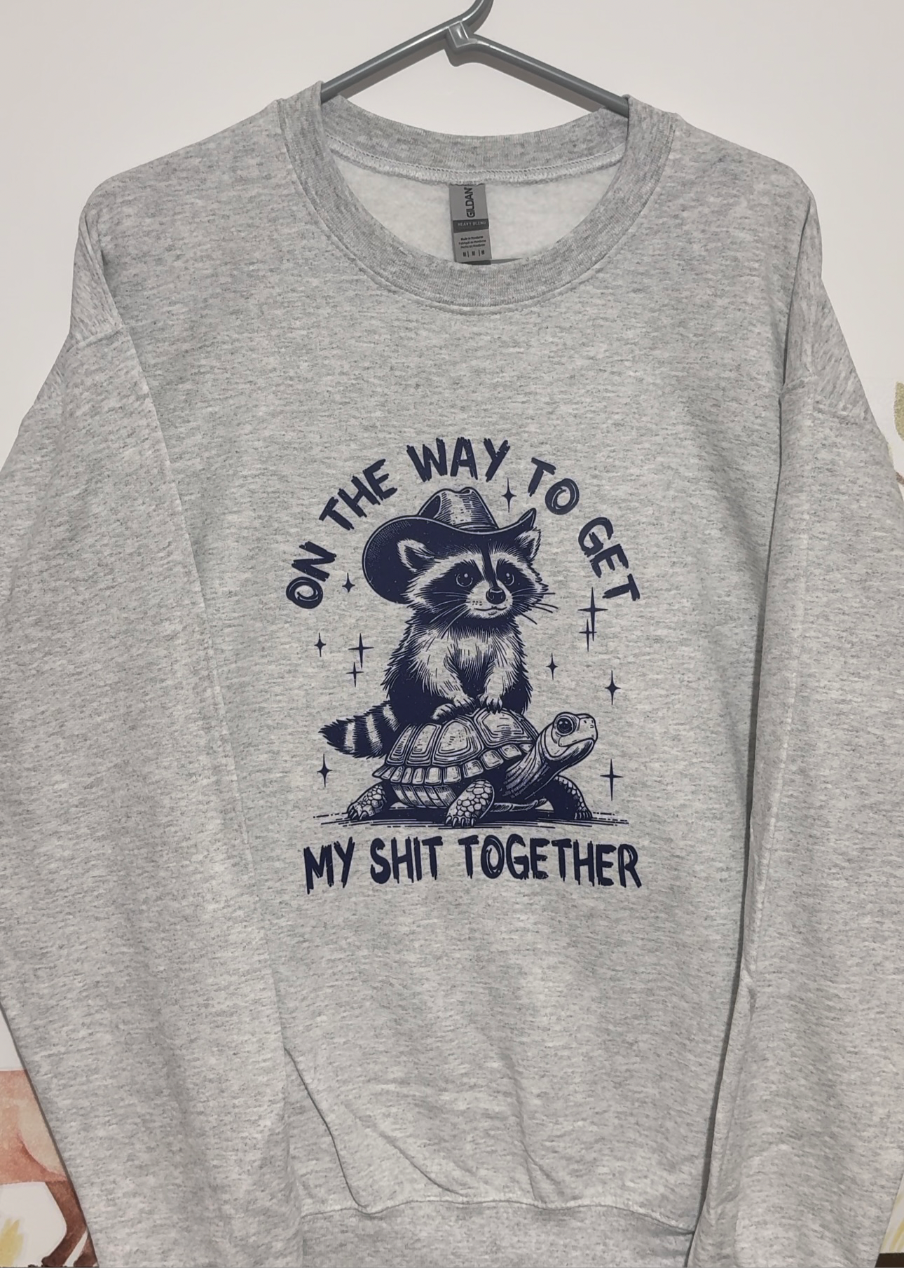 On the way to get my shit together Printed Sweatshirt