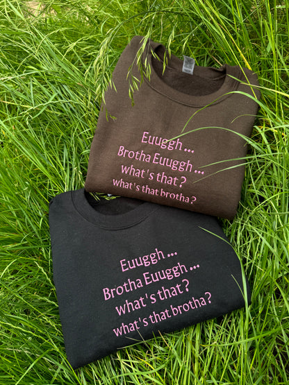 Brotha Euuggh embroidered sweatshirt