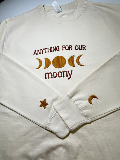 Anything for our moony sweatshirt