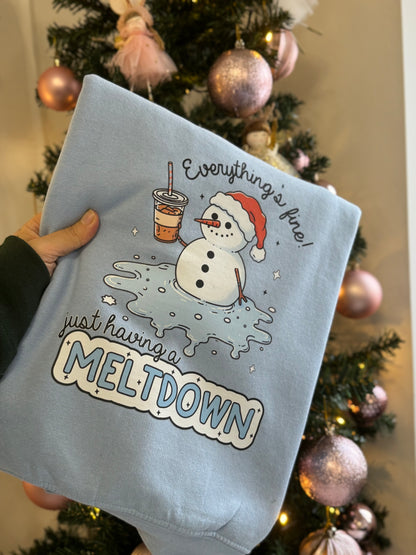 Everything is fine just having a meltdown sweatshirt