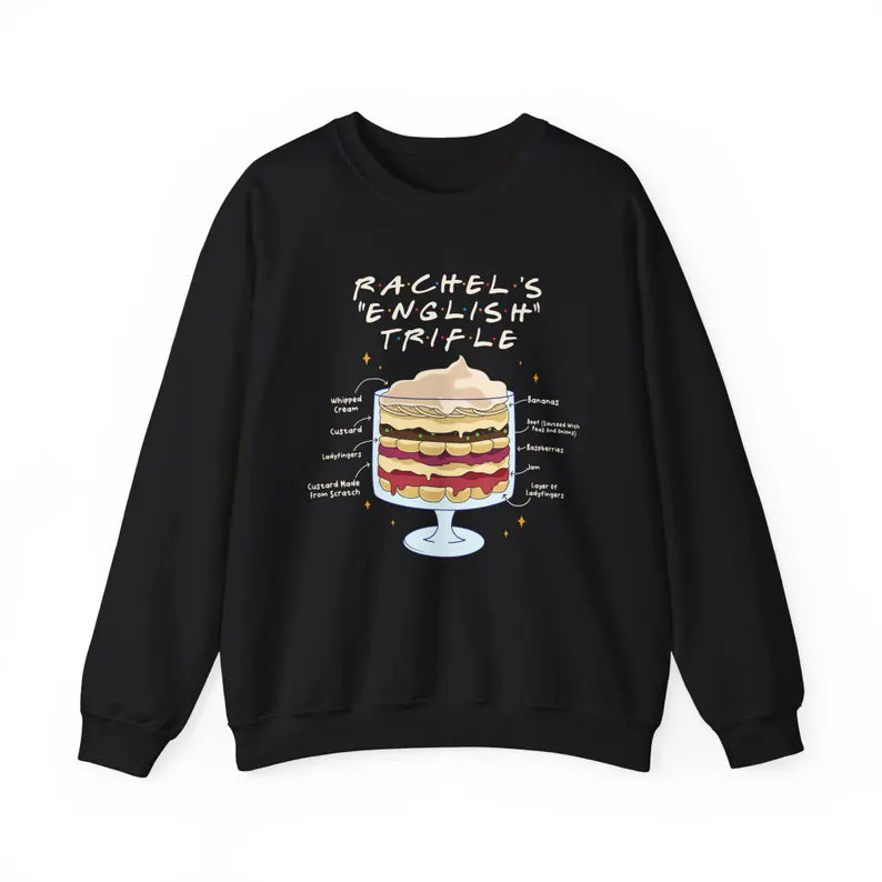 Rachel’s English trifle sweatshirt