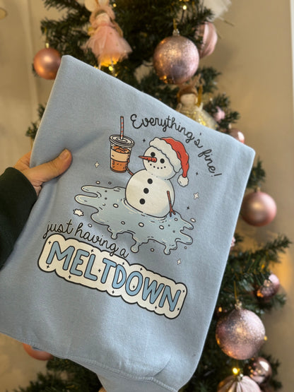 Everything is fine just having a meltdown sweatshirt