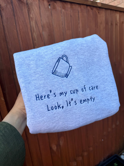 Here’s my cup of care embroidered sweatshirt