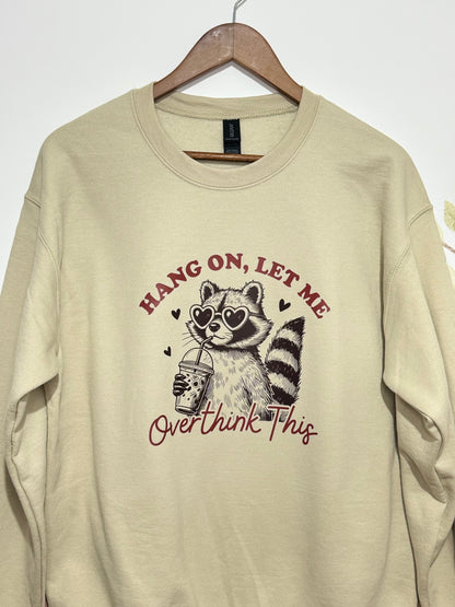 Hold on let me overthink this printed sweatshirt